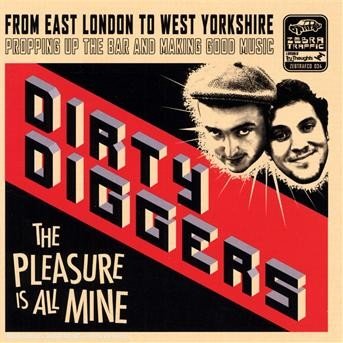 Cover for Dirty Diggers · Pleasure is Mine (CD) (2009)