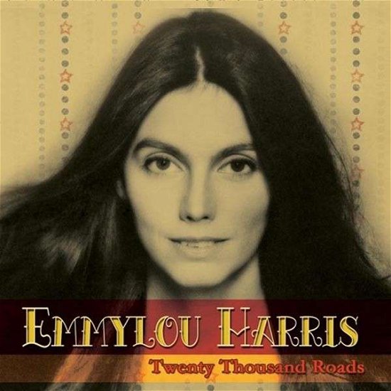 Twenty Thousand Roads - Emmylou Harris - Musik - FMIC - 5060174957529 - 3 november 2014