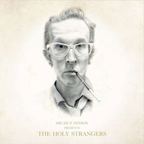 Cover for Micah P. Hinson · Presents The Holy Strangers (LP) (2017)
