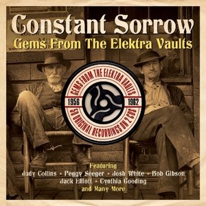 Constant Sorrow / Gems from the Elektra Vaults / Var - Constant Sorrow / Gems from the Elektra Vaults / Var - Musik - ONE DAY MUSIC - 5060255182529 - 24. juni 2014