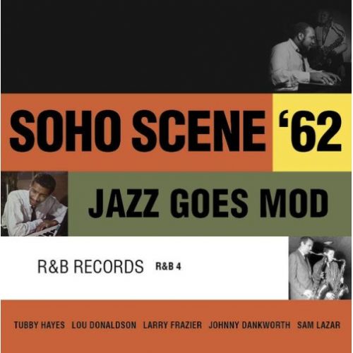 Cover for Jazz Goes Mod: Soho Scene 62 Vol 1 / Various · Soho Scene '62 Vol. 2 (jazz Goes Mod) (LP) (2023)