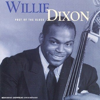 Poet Of The Blues - Willie Dixon - Muziek -  - 5099748989529 - 