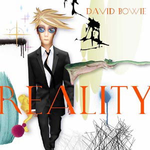 David Bowie - Reality - David Bowie - Reality - Musik - Sony Music CMG - 5099751255529 - 25. November 2008