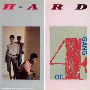 Hard - Gang of Four - Music - EMI - 5099923458529 - August 14, 2008