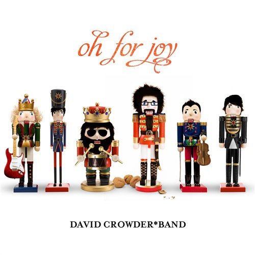 Cover for David Crowder · Oh For Joy (CD) (2011)