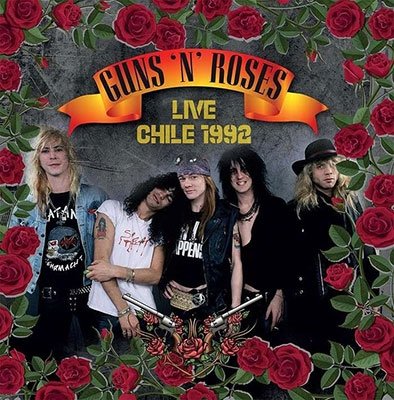 Cover for Guns N Roses · Live Chile 1992 (CD) (2021)