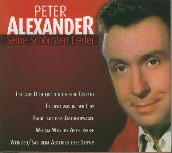 Cover for Peter Alexander · Seine Schoensten Lieder (CD) (2008)