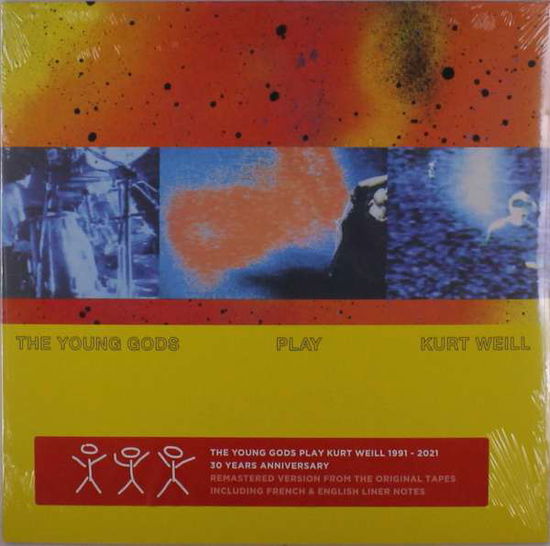 Young Gods · Play Kurt Weill (30th Anniversary Edition) (LP) [Remastered edition] (2021)