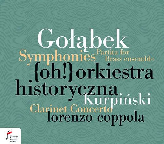 Cover for Lorenzo Coppola / Orkiestra Historyczna · Golabek: Symphonies / Kurpinski: Clarinet Concerto (CD) (2021)