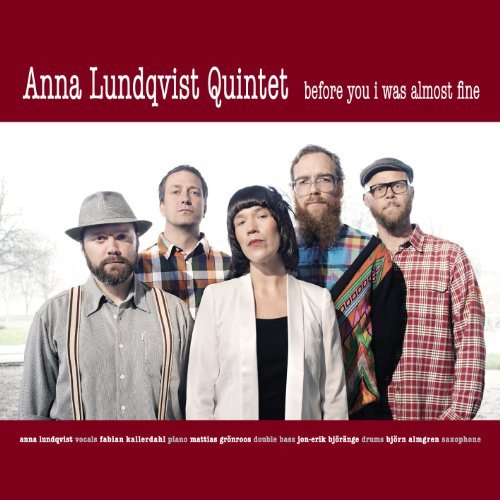 Cover for Anna Quintet Lundqvist · Before You I Was Almost Fine (CD) (2012)