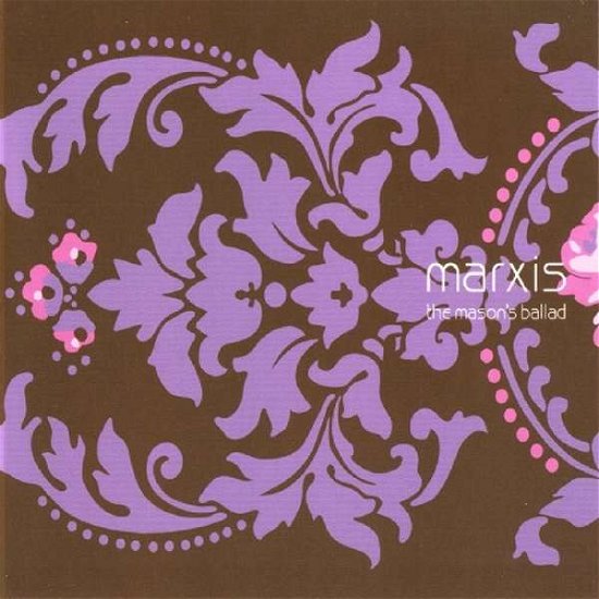 Cover for Marxis · The Mason's Ballad (CD) (2004)