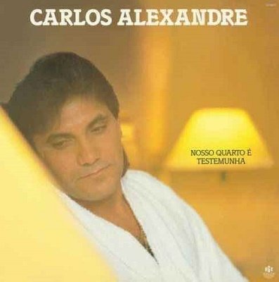 Cover for Carlos Alexandre · Nosso Quarto E Testemunha (CD) (2020)