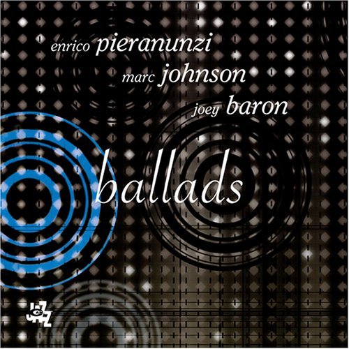 Cover for Pieranunzi / Johnson / Baron · Ballads (CD) (2015)