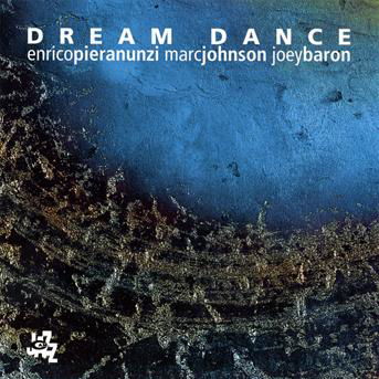Dream Dance - Enrico Pieranunzi - Musik - CAMJAZZ - 8024709781529 - 12 mars 2009