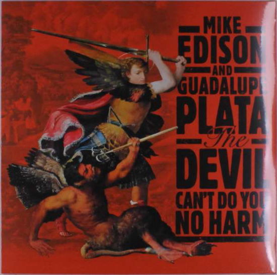 Cover for Mike &amp; Guadalupe Plata Edison · Devil Can't Do You No Harm (LP) (2021)