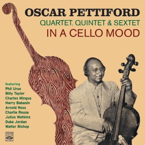 Cover for Oscar Pettiford · In A Cello Mood (CD) (2007)
