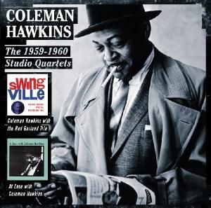 Cover for Coleman Hawkins · 1959-60 Studio Quartets (CD) (2010)