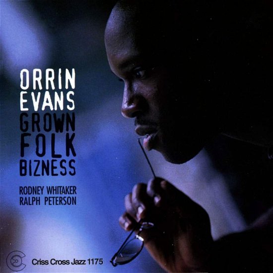 Cover for Orrin -Trio- Evans · Grown Folk Bizness (CD) (1999)
