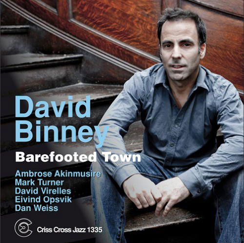 Cover for David Binney · Barefooted Town (CD) (2011)