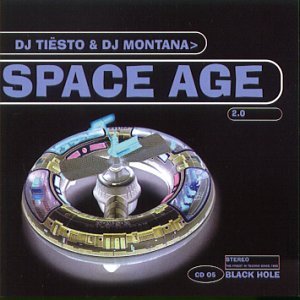 Space Age 2.0 - Dj Tiesto & Dj Montana - Musik - BLACK HOLE - 8715197000529 - 27 april 2000
