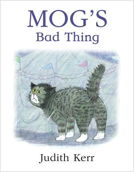 Cover for Judith Kerr · Mog's Bad Thing (Book) (2009)