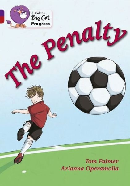 Cover for Tom Palmer · The Penalty: Band 08 Purple / Band 14 Ruby - Collins Big Cat Progress (Pocketbok) [Edition edition] (2013)