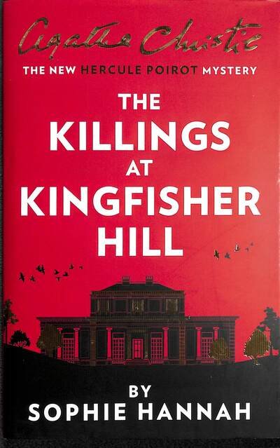 Cover for Sophie Hannah · The Killings at Kingfisher Hill: The New Hercule Poirot Mystery (Innbunden bok) (2020)