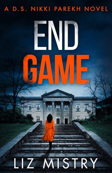 Cover for Liz Mistry · End Game - Detective Nikki Parekh (Paperback Book) (2023)