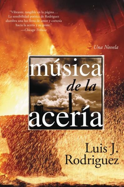 Cover for Luis J. Rodriguez · Musica de la Aceria: A Novel (Paperback Book) (2007)