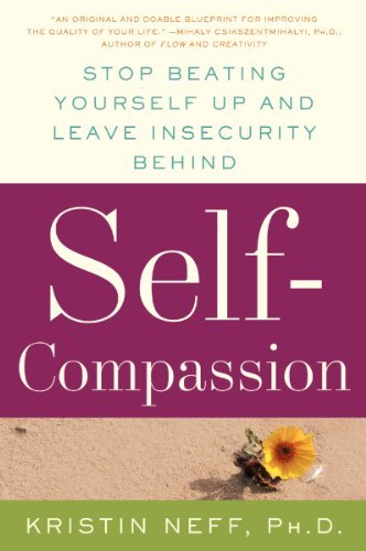 Self-Compassion: The Proven Power of Being Kind to Yourself - Dr. Kristin Neff - Bøger - HarperCollins - 9780061733529 - 23. juni 2015