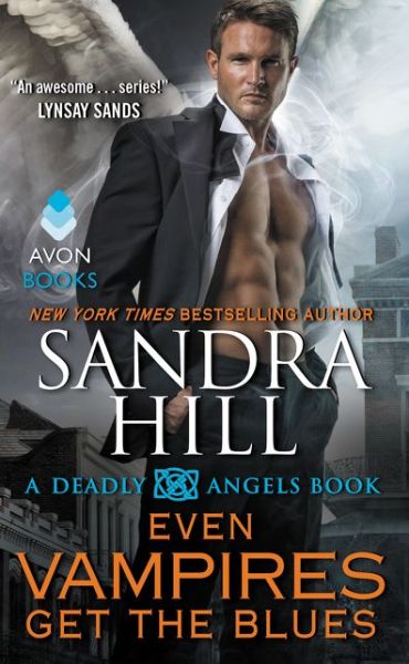 Cover for Sandra Hill · Even Vampires Get the Blues: a Deadly Angels Book - Deadly Angels (Taschenbuch) (2015)