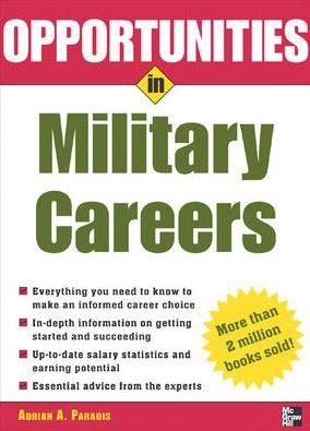 Cover for Adrian Paradis · Opportunities in Military Careers, Revised Edition (Opportunities In...series) (Paperback Book) (2005)