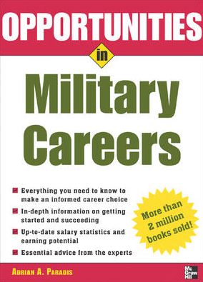 Cover for Adrian Paradis · Opportunities in Military Careers, Revised Edition (Opportunities In...series) (Paperback Book) (2005)