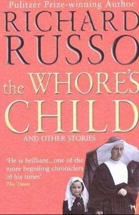 Cover for Richard Russo · The Whore's Child (Paperback Book) (2003)