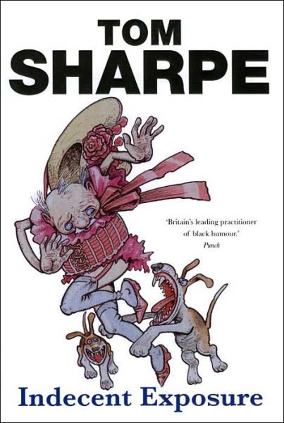 Cover for Tom Sharpe · Indecent Exposure (Pocketbok) (2004)