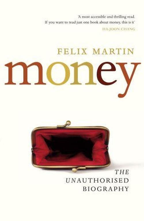 Cover for Felix Martin · Money: The Unauthorised Biography (Taschenbuch) (2014)