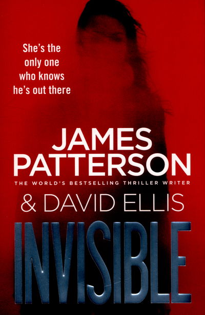 Cover for James Patterson · Invisible - Invisible Series (Paperback Book) (2015)