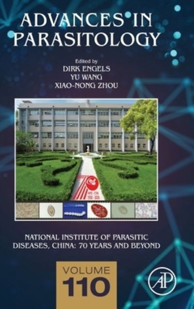 Cover for Xiao-Nong Zhou · National Institute of Parasitic Diseases, China: 70 Years and Beyond - Advances in Parasitology (Hardcover Book) (2020)