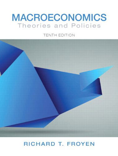 Cover for Richard T. Froyen · Macroeconomics: Theories and Policies (10th Edition) (Pearson Series in Economics) (Hardcover Book) (2012)