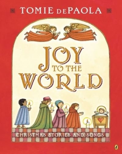 Cover for Tomie Depaola · Joy To The World (Book) (2013)