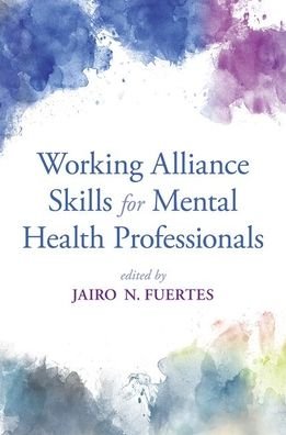 Cover for Working Alliance Skills for Mental Health Professionals (Paperback Bog) (2019)
