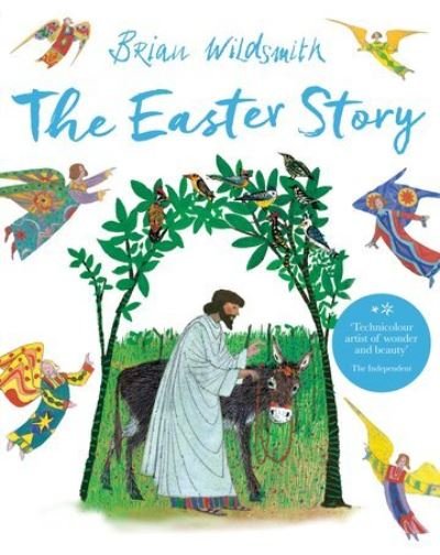 The Easter Story - Brian Wildsmith - Books - Oxford University Press - 9780192778529 - March 11, 2021