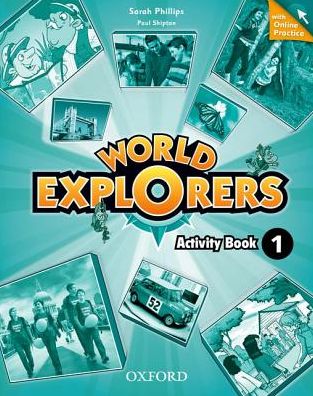 Cover for Oxford Editor · World Explorers: Level 1: Activity Book with Online Practice - World Explorers (Buch) (2014)