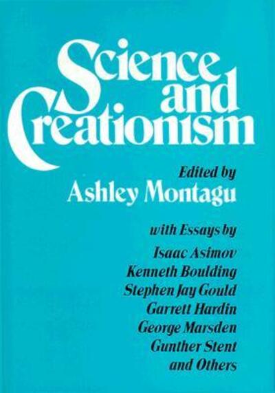 Cover for Ashley Montagu · Science and Creationism (Inbunden Bok) (1984)