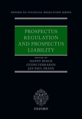 Cover for Danny; Ferrar Busch · Prospectus Regulation and Prospectus Liability - Oxford EU Financial Regulation (Hardcover Book) (2020)