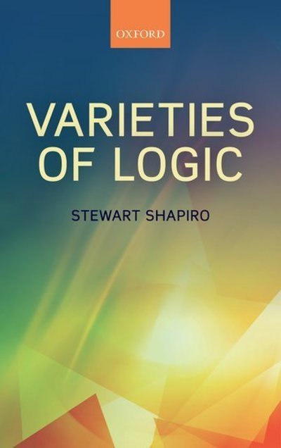 Cover for Shapiro, Stewart (Ohio State University) · Varieties of Logic (Hardcover bog) (2014)