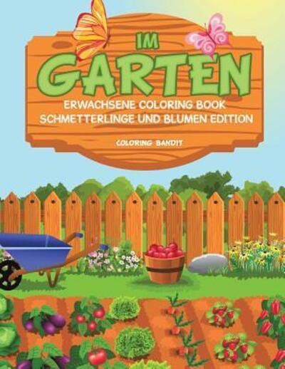 Cover for Coloring Bandit · Im Garten (Paperback Book) (2017)