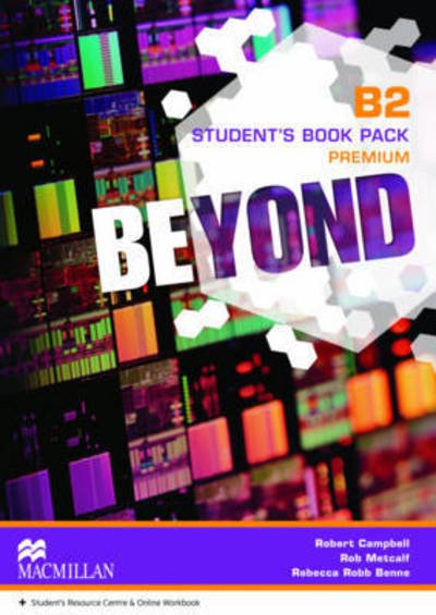 Beyond B2 Student's Book Premium Pack - Beyond - Rebecca Robb Benne - Kirjat - Macmillan Education - 9780230461529 - perjantai 16. tammikuuta 2015