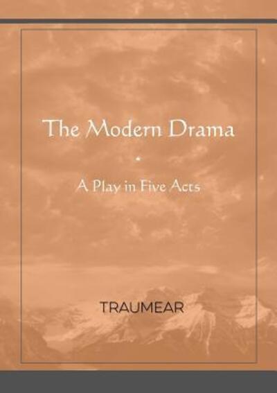 Cover for Traumear · The Modern Drama (Paperback Book) (2019)