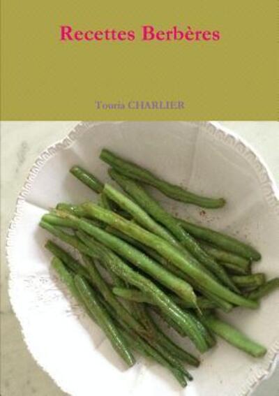 Cover for Touria CHARLIER · Recettes Berbères (Paperback Bog) (2017)